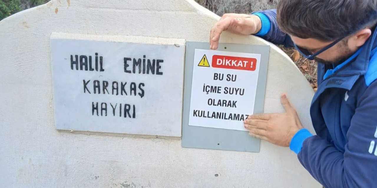 Datça’da içme suyu alarmı! Uyarı levhaları astılar